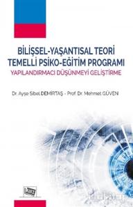 Bilişsel - Yaşantısal Teori Temelli Psiko - Eğitim Programı