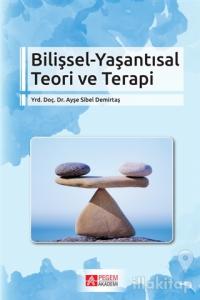 Bilişsel - Yaşantısal Teori ve Terapi