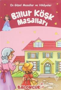 Billur Köşk Masalları - En Güzel Masallar ve Hikayeler