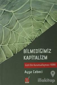 Bilmediğimiz Kapitalizm