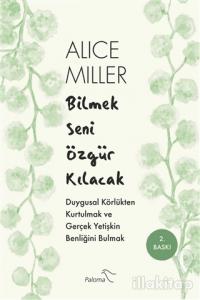 Bilmek Seni Özgür Kılacak