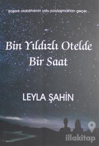 Bin Yıldızlı Otelde Bir Saat
