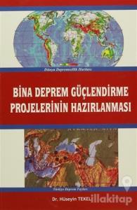 Bina Deprem Güçlendirme Projelerinin Hazırlanması