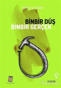 Binbir Düş Binbir Gerçek