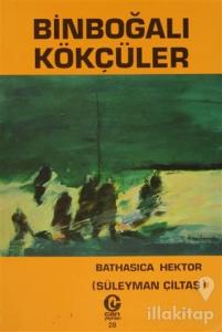 Binboğalı Kökçüler