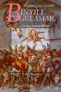 Binyılı Sorgulamak