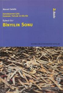 Binyılın Sonu Enformasyon Çağı: Ekonomi, Toplum ve Kültür 3. Cilt