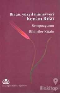 Bir 20. Yüzyıl Münevveri Ken'an Rifai
