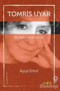 Bir Adın Vardı Senin - Tomris Uyar