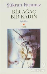 Bir Ağaç, Bir Kadın