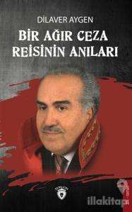 Bir Ağır Ceza Reisinin Anıları