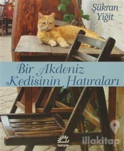 Bir Akdeniz Kedisinin Hatıraları