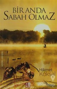 Bir Anda Sabah Olmaz