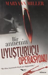 Bir Annenin Uyuşturucu Operasyonu