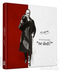 Bir Asır ÖncesindenNe Dedi?