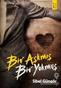 Bir Aşkmış Bir Yokmuş