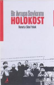 Bir Avrupa Soykırımı: Holokost