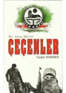 Bir Avuç Millet : Çeçenler