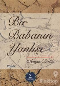 Bir Babanın Yanlışı