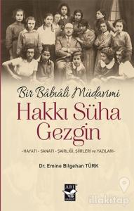 Bir Babıali Müdavimi Hakkı Süha Gezgin
