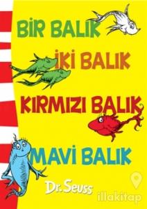 Bir Balık İki Balık Kırmızı Balık Mavi Balık (Ciltli)