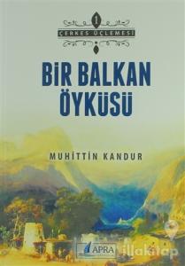 Bir Balkan Öyküsü
