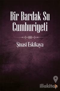 Bir Bardak Su Cumhuriyeti