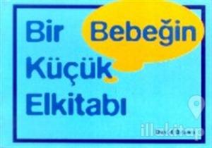 Bir Bebeğin Küçük Elkitabı