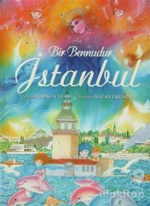 Bir Bennudur İstanbul (Ciltli)