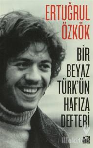 Bir Beyaz Türk'ün Hafıza Defteri