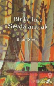 Bir Buluta Sevdalanmak