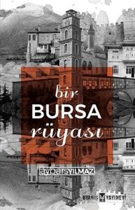 Bir Bursa Rüyası