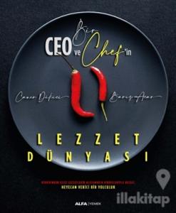 Bir Ceo ve Chef'in Lezzet Dünyası