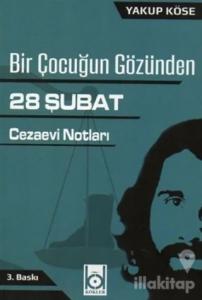 Bir Çocuğun Gözünden 28 Şubat