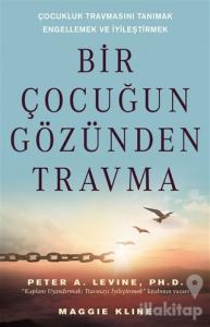 Bir Çocuğun Gözünden Travma