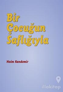 Bir Çocuğun Saflığıyla