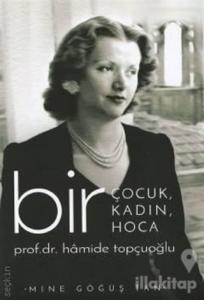 Bir Çocuk, Bir Kadın, Bir Hoca