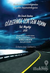 Bir Çocuk Sevdası Gözlerimde Son Dem Aşkım