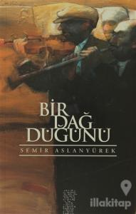Bir Dağ Düğünü
