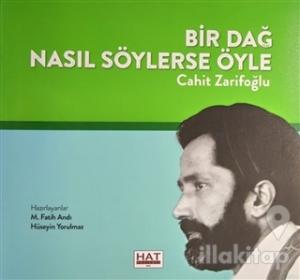Bir Dağ Nasıl Söylerse Öyle