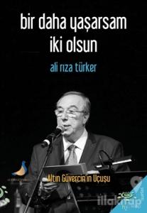 Bir Daha Yaşarsam İki Olsun