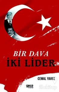 Bir Dava İki Lider