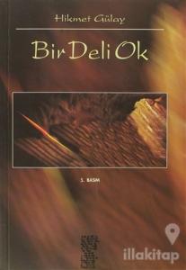 Bir Deli Ok