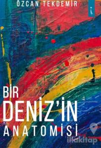 Bir Deniz'in Anatomisi