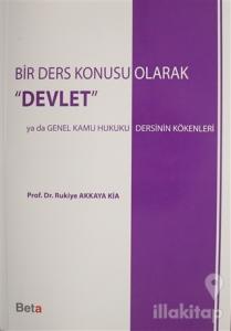 Bir Ders Konusu Olarak Devlet