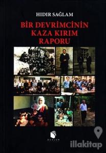 Bir Devrimcinin Kaza Kırım Raporu