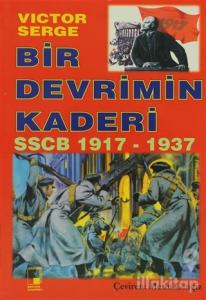 Bir Devrimin Kaderi SSCB 1917-1937