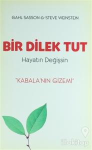 Bir Dilek Tut Hayatın Değişsin