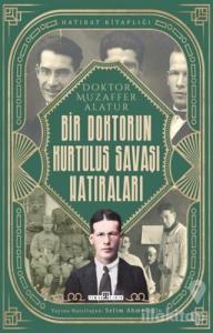 Bir Doktorun Kurtuluş Savaşı Hatıraları