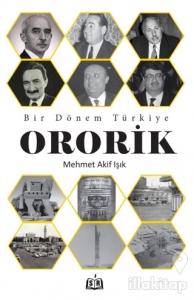 Bir Dönem Türkiye - Ororik
